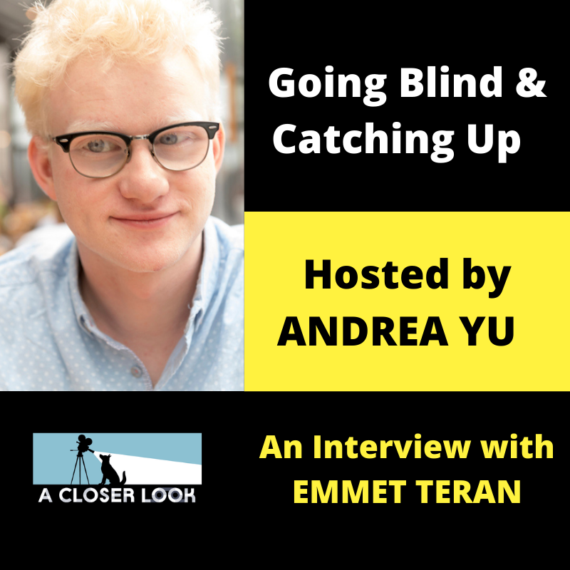 Going Blind & Catching Up with Andrea Yu: An Interview with Emmet Teran